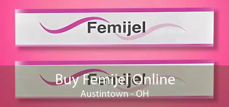 Buy Femijel Online Austintown - OH