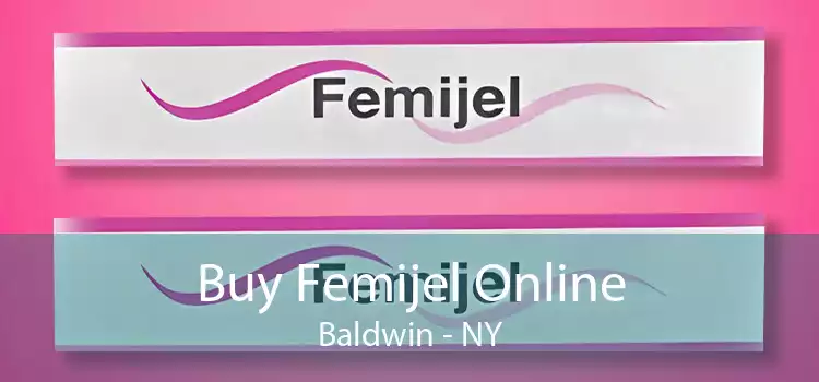 Buy Femijel Online Baldwin - NY