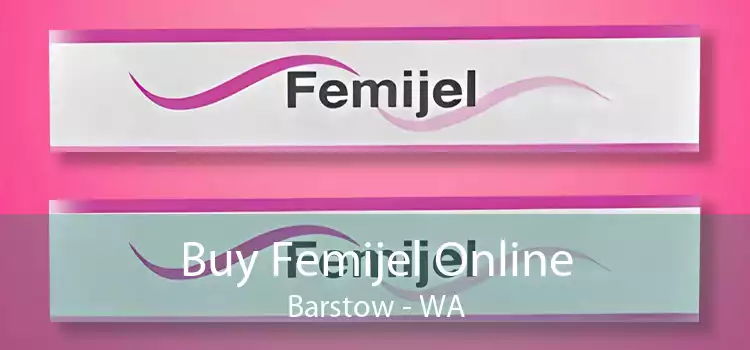 Buy Femijel Online Barstow - WA