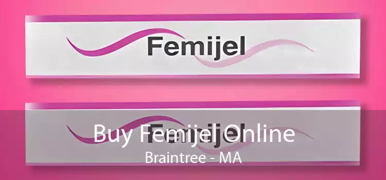 Buy Femijel Online Braintree - MA