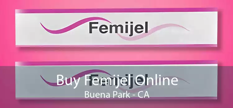 Buy Femijel Online Buena Park - CA