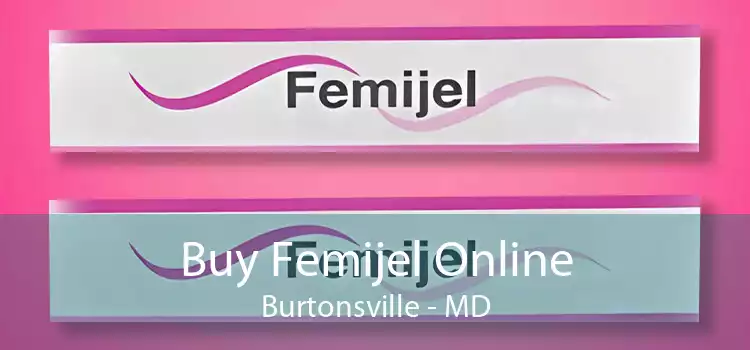 Buy Femijel Online Burtonsville - MD
