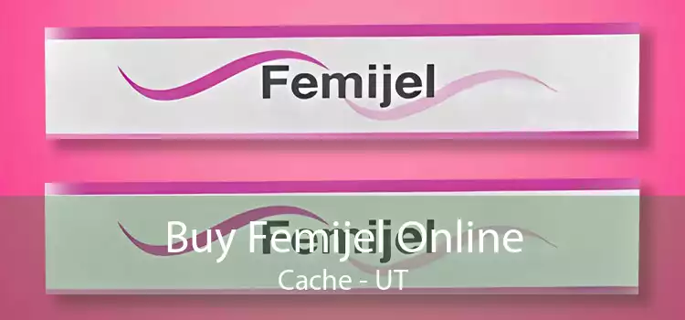 Buy Femijel Online Cache - UT