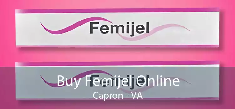 Buy Femijel Online Capron - VA
