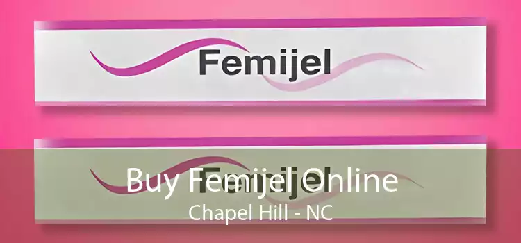 Buy Femijel Online Chapel Hill - NC