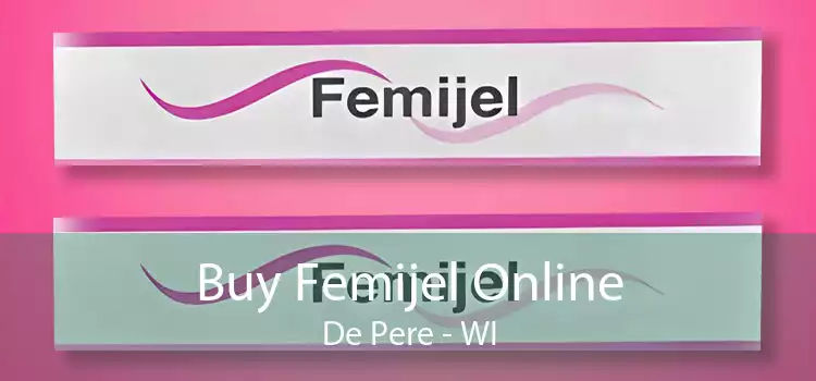 Buy Femijel Online De Pere - WI