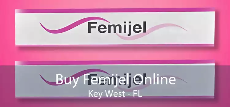 Buy Femijel Online Key West - FL