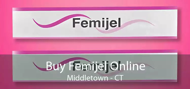 Buy Femijel Online Middletown - CT
