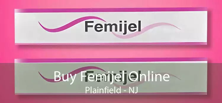Buy Femijel Online Plainfield - NJ