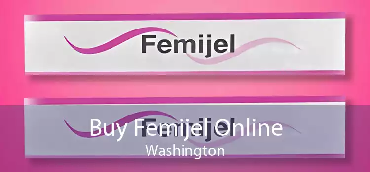 Buy Femijel Online Washington