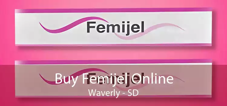 Buy Femijel Online Waverly - SD